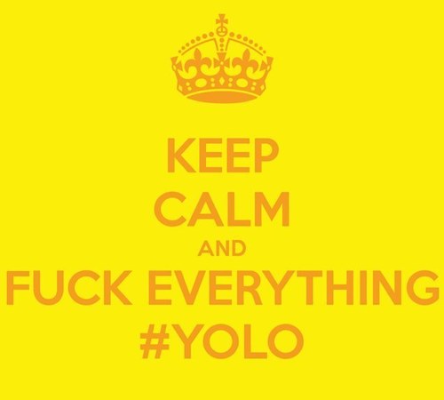 Volg me voor allemaal droge FUCK YOLO/YOLO momentjes! Maak je TL compleet door me te volgen! Tips/Sugesties? DM me! En niet vergeten.... Fuck YOLO!