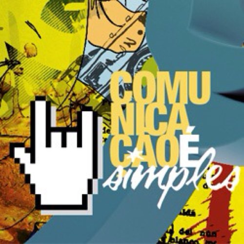 Comunicação é Simples. As grandes ideias também.