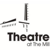 Theatre at The Mill (@theatreatmill) 's Twitter Profile