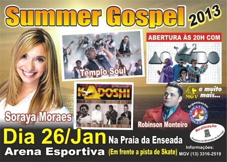 Evento Gospel presença das bandas:Ao Cubo, Kadoshi, Daisy Houston, Soraya Morais, Robson Monteiro, Templo Soul e Banda MGV com Twitcam No momento do Show
