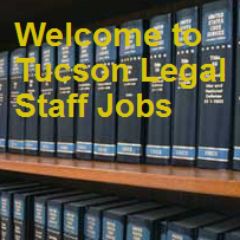 Tucson Legal Staff Jobs is an innovative job board which is dedicated to all types of legal staff jobs in Tucson.