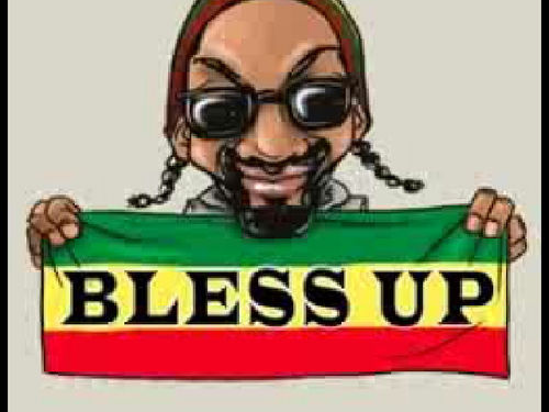 Bless up