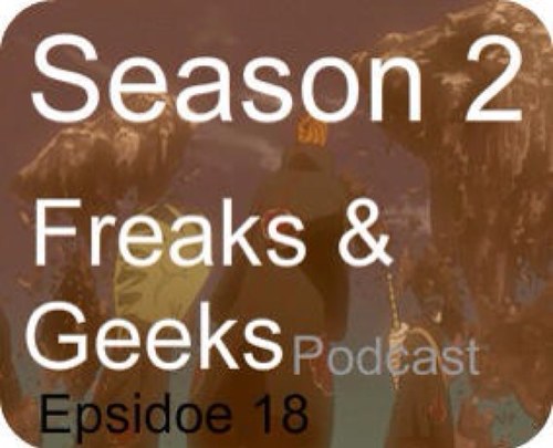 Freaks and Geeks Podcast: A conversational underground comedy show