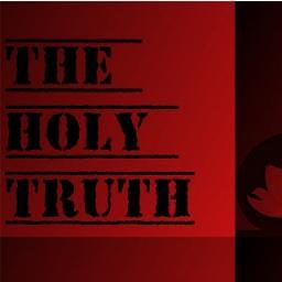 The Holy Truth nombre original!!! Criticas no constructivas, solo CRITICAS, la verdad duele sobre todo si es de tu idolo...