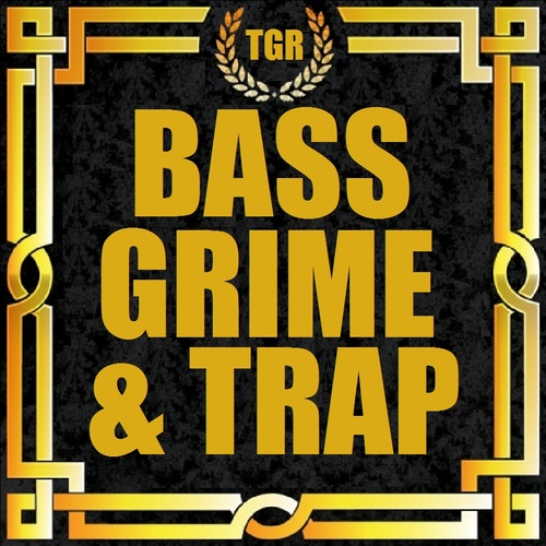 BassGrime&Trap