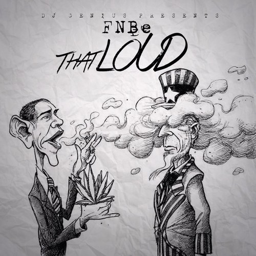 #thatLOUD AVAILABLE ON LIVEMIXTAPES NOW! #FNBe