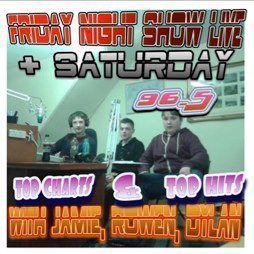 Friday night show live.. we play top charts and top hits... plus talk .We have an show on some saturdays at 3-5pm. friday night is at 6-7pm live....