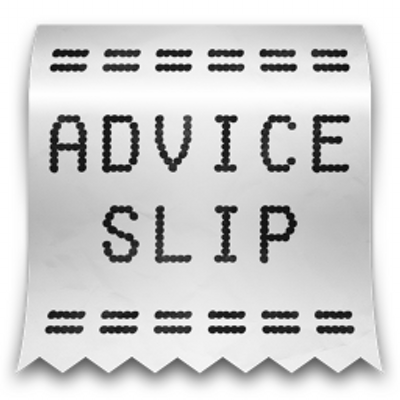 Advice data populated by https://adviceslip.com/