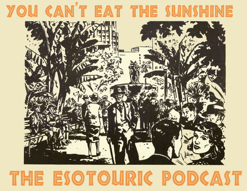 Established 2013, You Can't Eat the Sunshine is Esotouric's podcast celebrating Los Angeles history & preservation.     https://t.co/8rG09pfagr