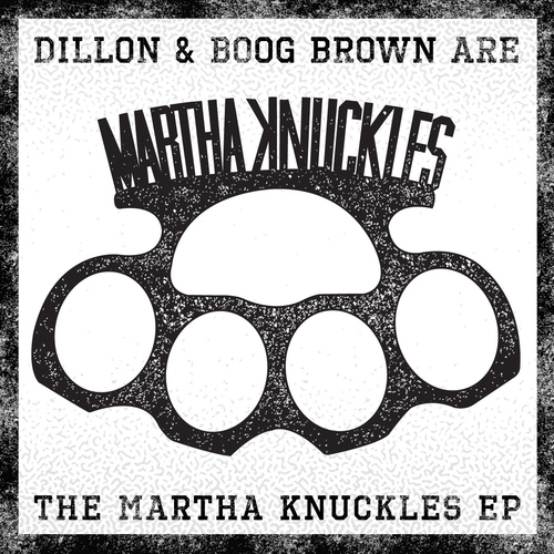 Martha Knuckles = Dillon x Boog Brown. But from the future though.