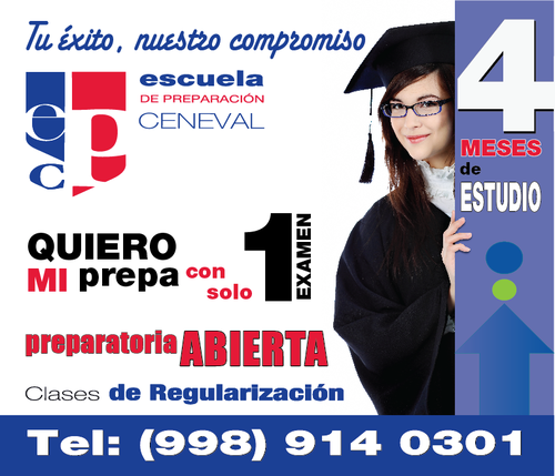 BACHILLERATO EN SOLO 4 MESES y 1 Examen, Somos la mejor escuela en Cancun, TU exito, Nuestro Compromiso. T. 914.03.01