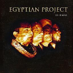 Egypt beyond the Revolution - The Egyptian Project's debut, Ya Amar, introduces a legacy to the future.