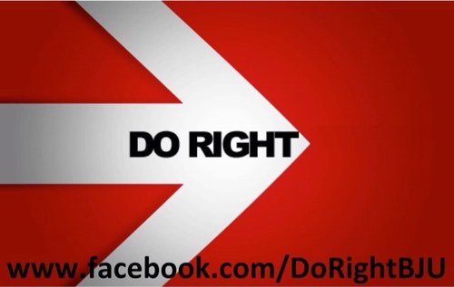 Do Right BJU is a sexual abuse awareness and support group at Bob Jones University.
