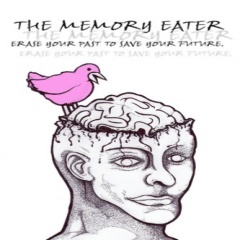 The Memory Eater—a device with the ability to locate and destroy any memory in the huan ind.