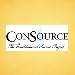 The mission of The Constitutional Sources Project (ConSource) is to increase access to and understanding of the U.S. Constitution and its history and creation.