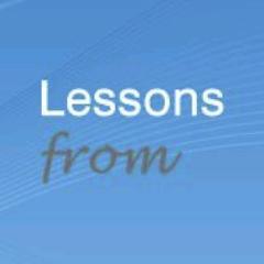 We learn lesson every day. Share these experiences with us, we may publish them in our upcoming Lessons From book. Click for more information: