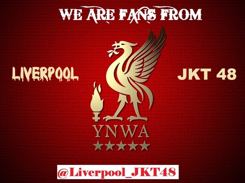 hello world :) this is fanscore from fans JKT48 who love to Liverpool || account independent || always support @officialJKT48 and @LFC » #YNWA48