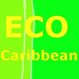 EcoCaribbean - Looking for all things green in the Caribbean #Sustainability #ClimateChange #Ecotourism #Nature #Eco