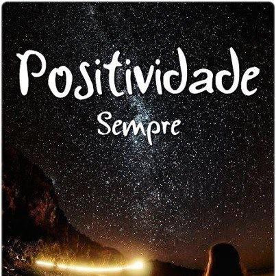 Resultado de imagem para vibraÃ§Ã£o positiva  sempre