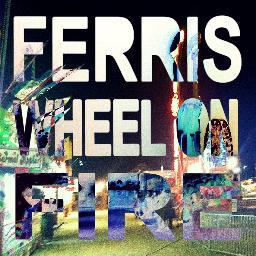 Updated by the boyz of Ferris Wheel On Fire