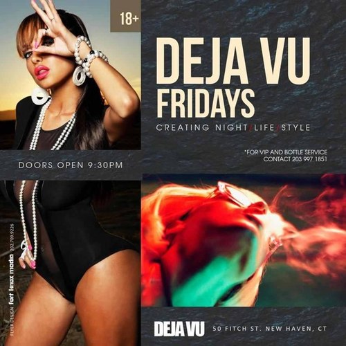 ALL ROADS LEADS TO DEJA VU NIGHT CLUB EACH AND EVERY FRIDAY NIGHT.