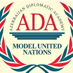 ADA Model United Nations Club is the first UN Model Club in Azerbaijan which was established in 2012 in the Azerbaijan Diplomatic Academy