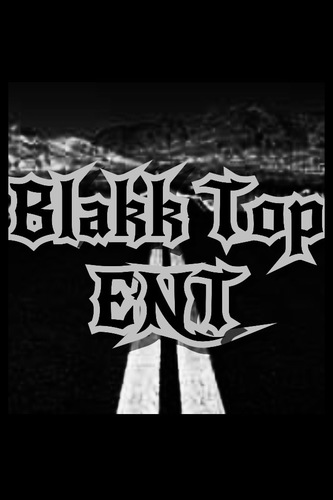 Founder of BlakkTop Entertainment/ Future Billionaire/ Spitter