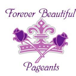 Forever Beautiful Pageants is a Natural pageant system. We offer a low cost, stress free, family oriented event for girls & women of all ages and boys 0-5 yrs.