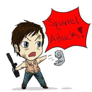 Hey this is Daryl Dixon. I love squirrels cause they are yummy. I have a brother named murel and me and him are in a lot of crap right now. Follow me please.TWD