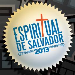 Espiritual de Salvador.
Uma declaração de amor de Deus à cidade. 
Info: (71) 3267-0788