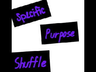 Specific Purpose Shuffle 'You Didn't Kill Us But You Made Us Stronger' • CP : @BellaAsyaniaS / 2840C87A ✉ 089689298766