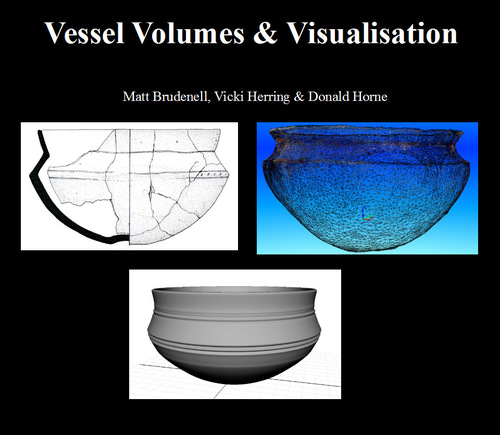 The use of 3d software such as Maya to calculate vessel volumes for analysis by ceramicists and the use of photogrammetry for interactive visualisation