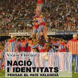 Llibre col·lectiu 'Nació i identitats: pensar el País Valencià'. Iniciativa de @fnexe, m'edita @editorialafers. Info, debats i +