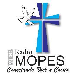 Web Rádio MOPES....
Conectando Você a Cristo.