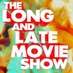 LongAndLateMovieShow (@landlmovieshow) Twitter profile photo
