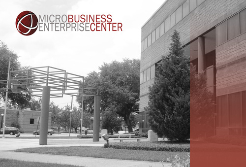 The Microbusiness Enterprise Center is a business incubator that assists start-up businesses in becoming successful and viable companies.