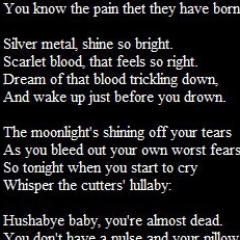 Hi. I'm just another fucked up teenage girl. depressed. suicidal. cutter. here if you wanna talk 3