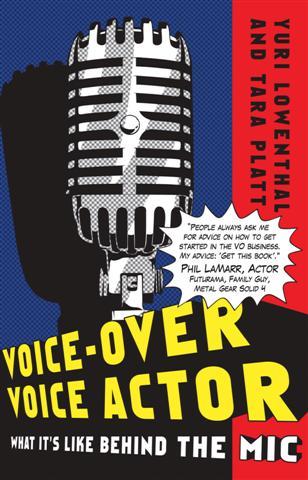 Voice-Over Voice Actor: A new book by Yuri Lowenthal & Tara Platt about the wonderful world of VOICE OVER. Order NOW & Raise Your Voice! Acting.