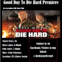 SolentRedCarpet's profile picture. Student Event, Raising Money for Barnardo's at
Die Hard 5 Premiere.  22/02/13
Premiere Showing, Live Entertainment, Champagne 
and much more!
