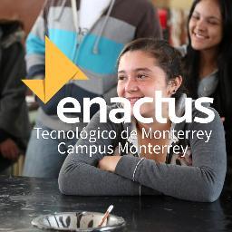 Programa Enactus del Tecnológico de Monterrey, Campus Monterrey