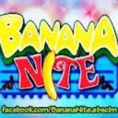 Banana Nite.Monday to Thursday right after Bandila.11:30 Pm to 12:00 Am