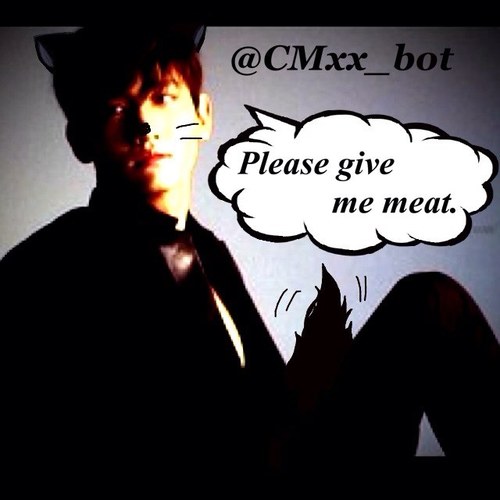 @CMxx_bot...ついほーよう*