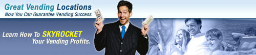 Master at getting great vending locations anywhere in the world!!!