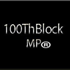 The official 100th Block Media Records Twitter page. Record Label & Production Team. Up and Coming Label. For all inquires 100th_BlockMP@gmail.com