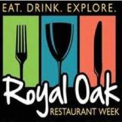 It's time to get ready for Royal Oak Restaurant Week 2013!