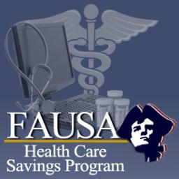 FAUSA’s Health Care Savings Program (HCSP) is the first stage in a multistage initiative addressing comprehensive solutions to health care costs.