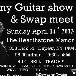 Hearthstone Manor 333 Dick Road Depew, NY 14043 Contact: WNYguitarshow@Gmail.com 716-868-6961 http://t.co/PLPcwgBNPS