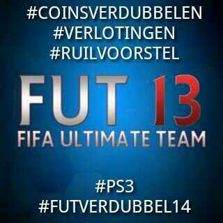 Wij verdubbelen coins voor FUT 13 op PS3. Ook doen wij wel verlotingen. #FAIRLABEL #RUILVOORSTEL