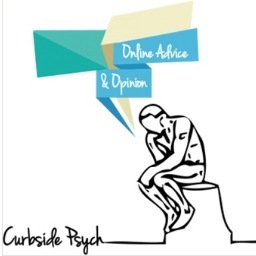 Need a unique perspective on things? A second opinion, advice? No topic is off limits. You don't need an appointment, the Curbside Psych is in and its FREE.