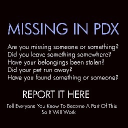 MissinginPDX's profile picture. A Lost & Found for Portland, Oregon's metropolitan area.